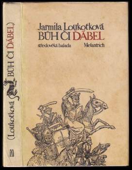 Jarmila Loukotková: Bůh či ďábel