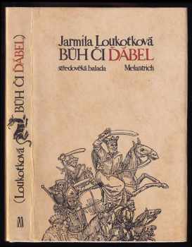 Jarmila Loukotková: Bůh či ďábel
