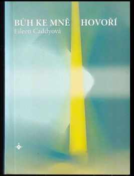 Bůh ke mě [i.e. mně] hovoří