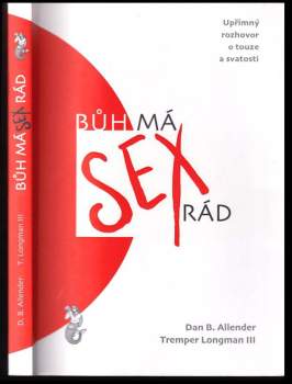 Dan Allender,: Bůh má sex rád