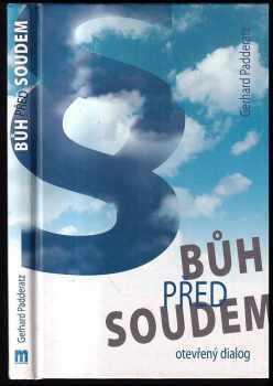 Gerhard Padderatz: Bůh před soudem