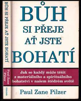 Paul Zane Pilzer: Bůh si přeje ať jste bohatí