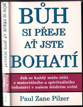 Paul Zane Pilzer: Bůh si přeje ať jste bohatí