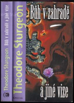 Theodore Sturgeon: Bůh v zahradě a jiné vize