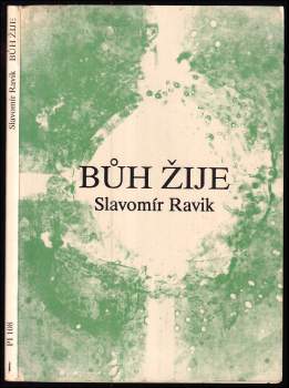 Slavomír Ravik: Bůh žije