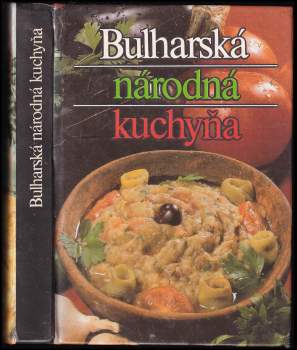 Ľubomír Petrov: Bulharská národná kuchyňa