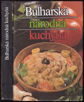 Ľubomír Petrov: Bulharská národná kuchyňa