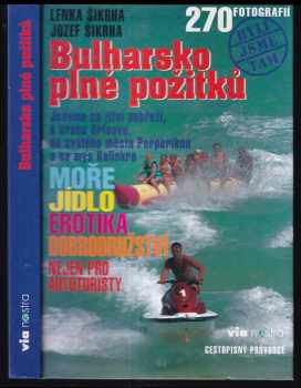 Bulharsko plné požitků