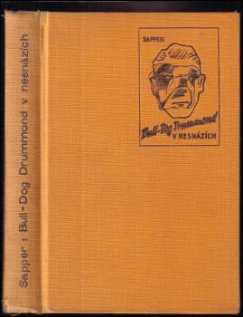 H. C McNeile: Bull-dog Drummond v nesnázích