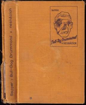 H. C McNeile: Bull-dog Drummond v nesnázích