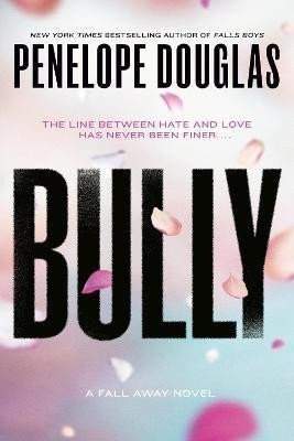 Penelope Douglas: Bully: Fall Away 1