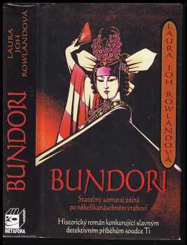 Laura Joh Rowland: Bundori - historický román