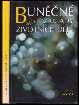 Buněčné základy životních dějů