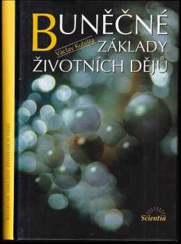 Buněčné základy životních dějů