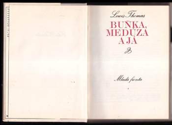 Lewis Thomas: Buňka, medúza a já