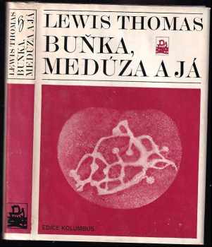 Buňka, medúza a já - Lewis Thomas (1981, Mladá fronta) - ID: 646646