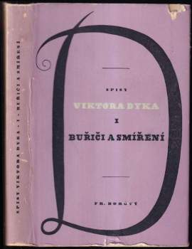 Viktor Dyk: Buřiči a smíření