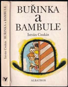 István Csukas: Buřinka a bambule