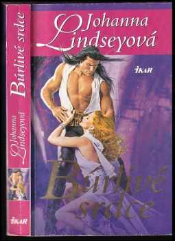 Johanna Lindsey: Búrlivé srdce