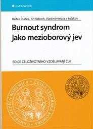 Burnout syndrom jako mezioborový jev