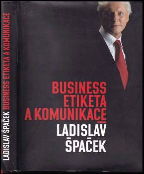 Ladislav Špaček: Business etiketa a komunikace