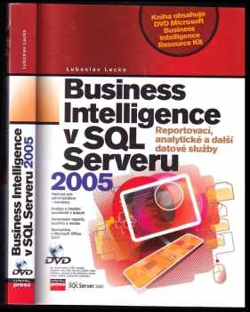 Ľuboslav Lacko: Business Intelligence v SQL Serveru 2005