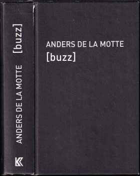Anders De la Motte: Buzz