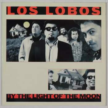 Los Lobos: By The Light Of The Moon