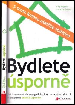 Filip Grygera: Bydlete úsporně