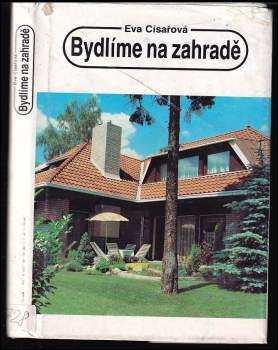 Eva Císařová: Bydlíme na zahradě