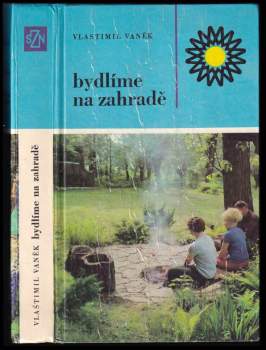 Vlastimil Vaněk: Bydlíme na zahradě