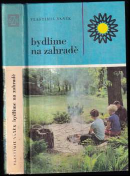 Bydlíme na záhrade