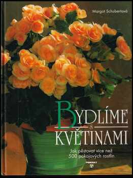 Elisabeth Manke: Bydlíme s květinami
