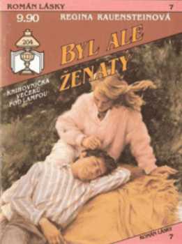 Regina Rauenstein: Byl ale ženatý