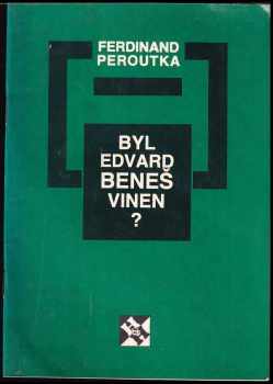 Byl Edvard Beneš vinen?