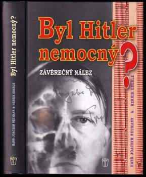 Byl Hitler nemocný?