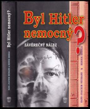 Henrik Eberle: Byl Hitler nemocný?