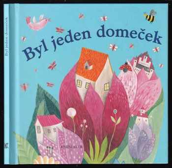 Byl jeden domeček