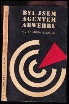 Lev Ivanovič Suslov: Byl jsem agentem abwehru