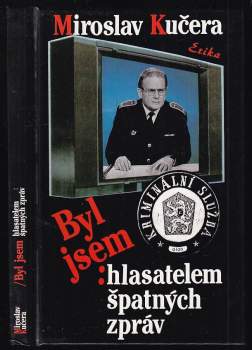 Byl jsem hlasatelem špatných zpráv