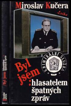 Byl jsem hlasatelem špatných zpráv