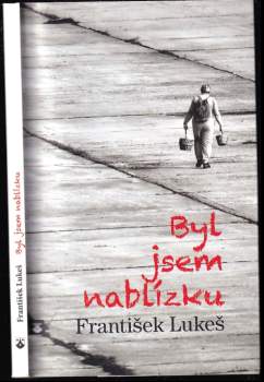Byl jsem nablízku