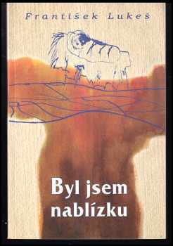 Byl jsem nablízku