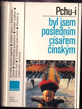 Puyi: Byl jsem posledním císařem čínským