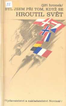 Byl jsem při tom, když se hroutil svět