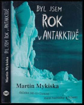 Byl jsem rok v Antarktidě