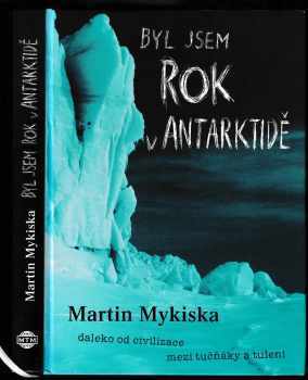 Byl jsem rok v Antarktidě