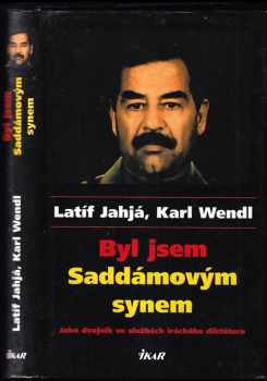 Latif Yahia: Byl jsem Saddámovým synem