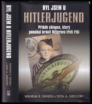 Byl jsem u Hitlerjugend : příběh chlapce, který pomáhal bránit Hitlerovu třetí říši
