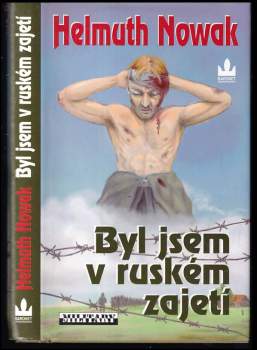 Byl jsem v ruském zajetí